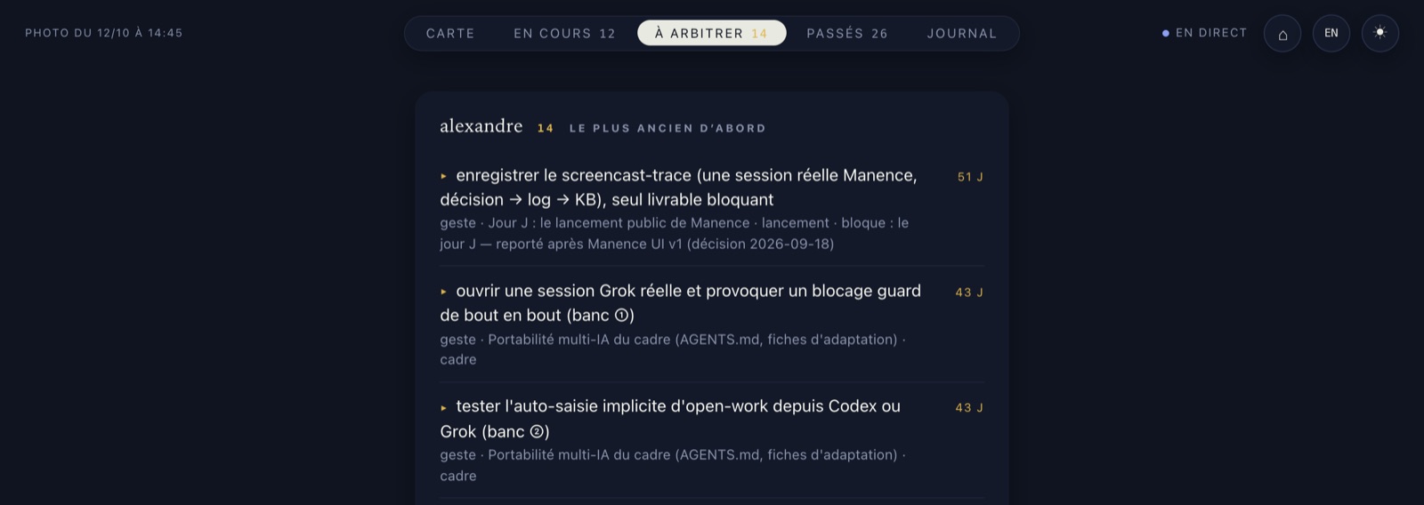 Manence UI, l'onglet À arbitrer le 12 octobre 2026 : quatorze points attendent Alexandre, le plus ancien depuis 51 jours, chacun avec le chantier qu'il concerne