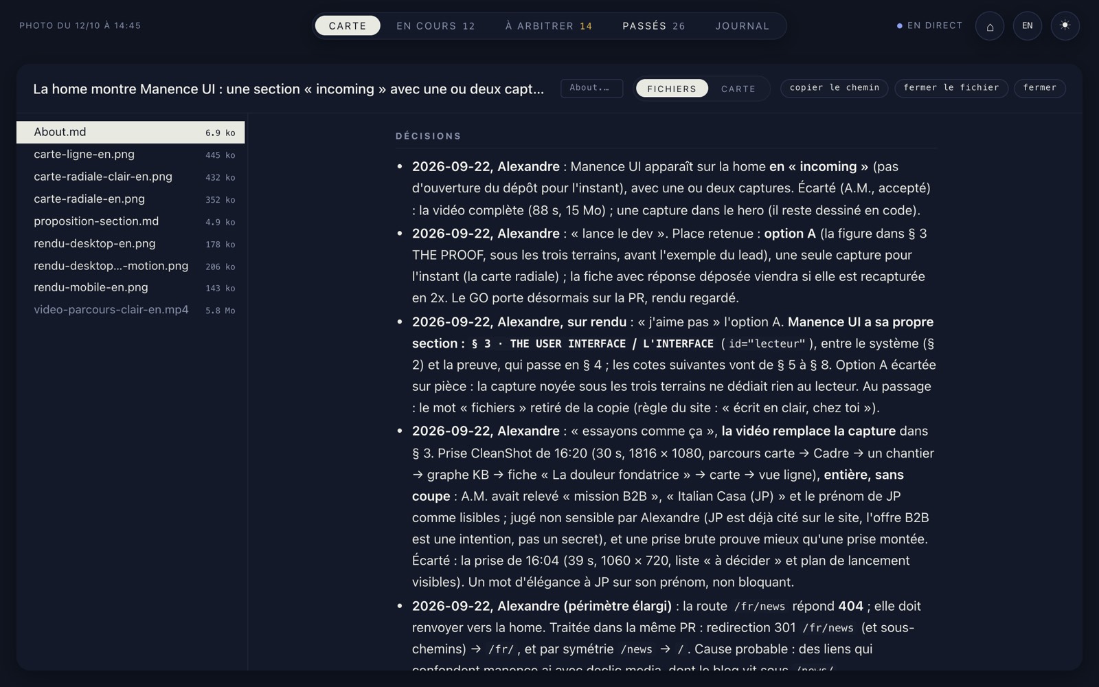 Manence UI, un chantier clos ouvert le 12 octobre 2026 : ses fichiers à gauche, son document de suivi à droite sur la section Décisions, quatre décisions datées du 22 septembre avec ce qui a été écarté